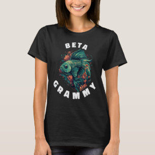 Beta Fish Fun Playful Gift Idea GRAMMY 1 T-Shirt