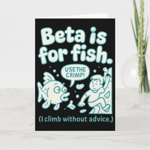 Beta Is For Fish Climbing Humor Bubble Letter Grap Card