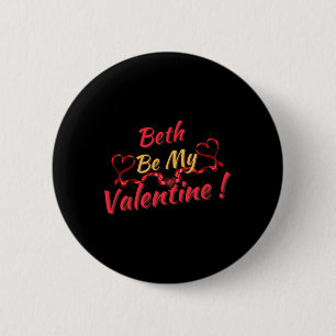 Beth Be My Valentine 6 Cm Round Badge