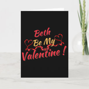 Beth Be My Valentine Card