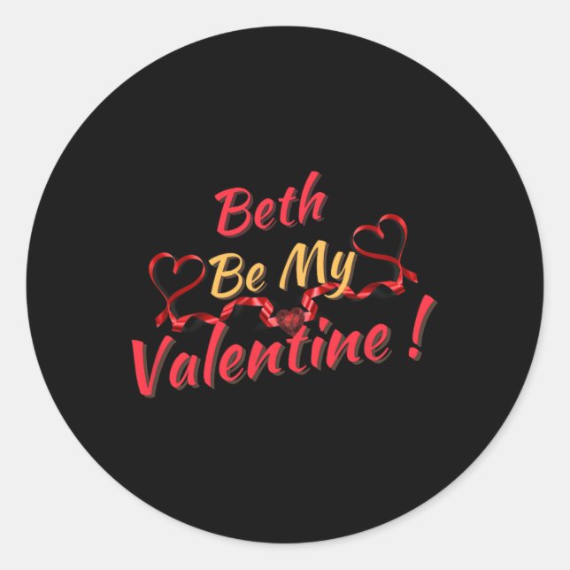 Beth Be My Valentine  Classic Round Sticker (Front)