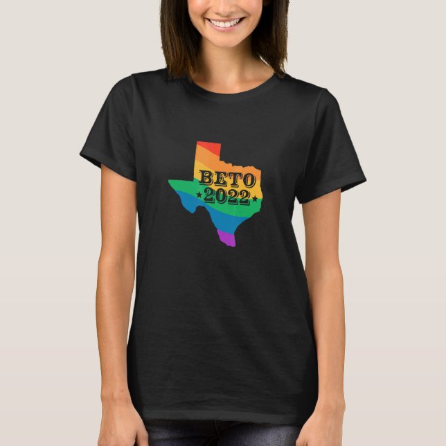 Beto 2022 LGBT Rainbow Texas Map Beto Orourke Elec T-Shirt (Front)