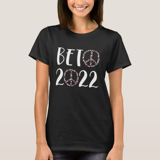 BETO 2022 Peace Sign Hearts Governor O'Rourke Texa T-Shirt (Front)