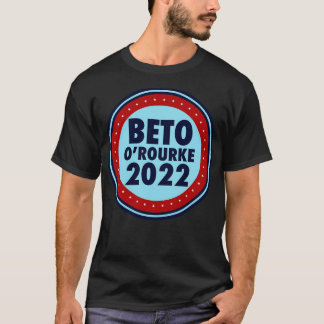 Beto ORourke 2022 Texas Election T-Shirt