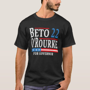 Beto O'Rourke For Governor 2022 Beto For Texas Con T-Shirt