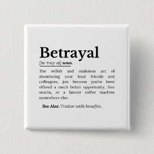 Betrayal Definition Funny Version 15 Cm Square Badge