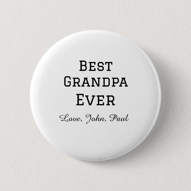 Bets Grandpa ever grandfather gifts simple name 6 Cm Round Badge (Front)