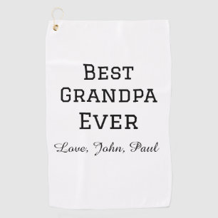 Bets Grandpa ever grandfather gifts simple name Golf Towel