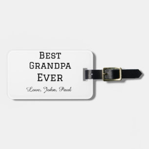 Bets Grandpa ever grandfather gifts simple name Luggage Tag