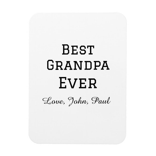 Bets Grandpa ever grandfather gifts simple name Magnet (Vertical)