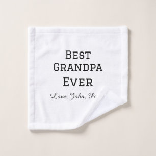 Bets Grandpa ever grandfather gifts simple name Wash Cloth