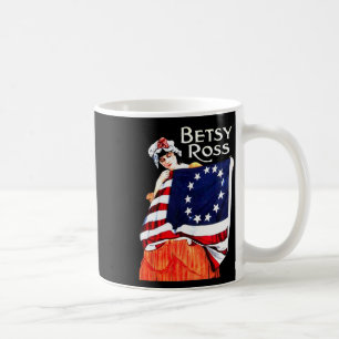 Betsy Ross American Flag 1776 Art 4th Of July Gift Coffee Mug