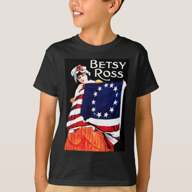 Betsy Ross American Flag 1776 Art 4th Of July Gift T-Shirt (Front)