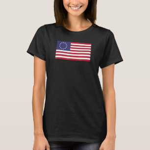 Betsy Ross American Flag shirt, Flag from Revoluti T-Shirt
