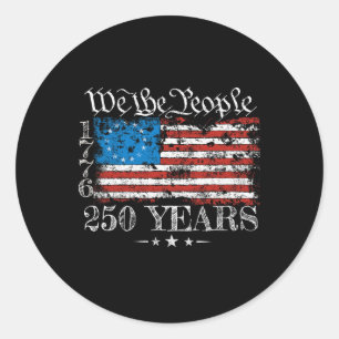 Betsy Ross Flag 1776 We The People 250 Years 250th Classic Round Sticker