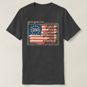 BETSY ROSS FLAG 250 T-Shirt
