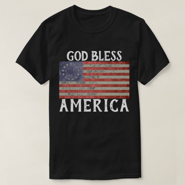Betsy Ross Flag god bless America t shirt (Design Front)