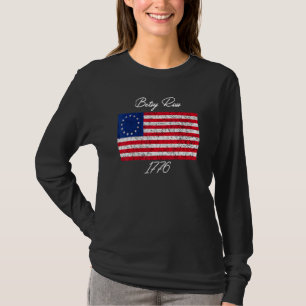 Betsy Ross Flag Shirt 4th Of July 1776 Betsy Ros
