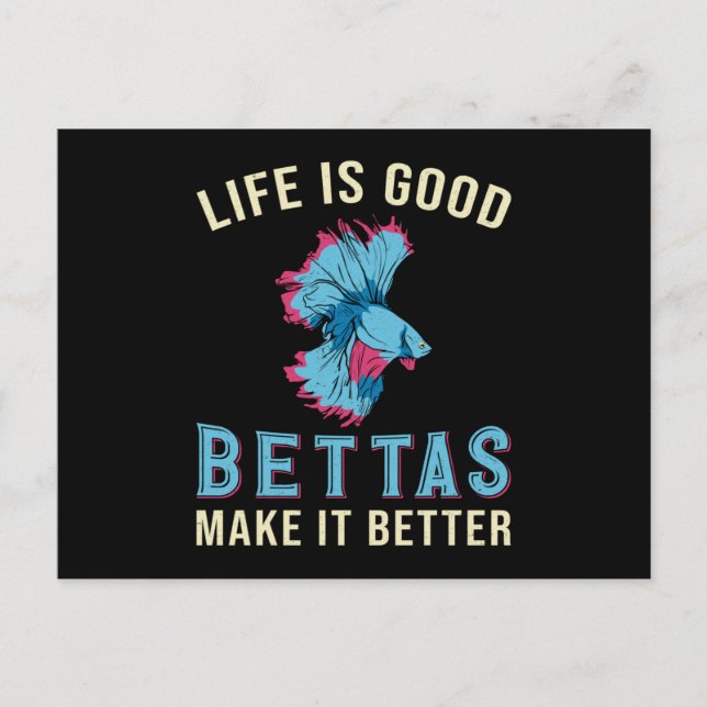 Betta Fish Bettas Make It Better Fighting Fish Postcard (Front)