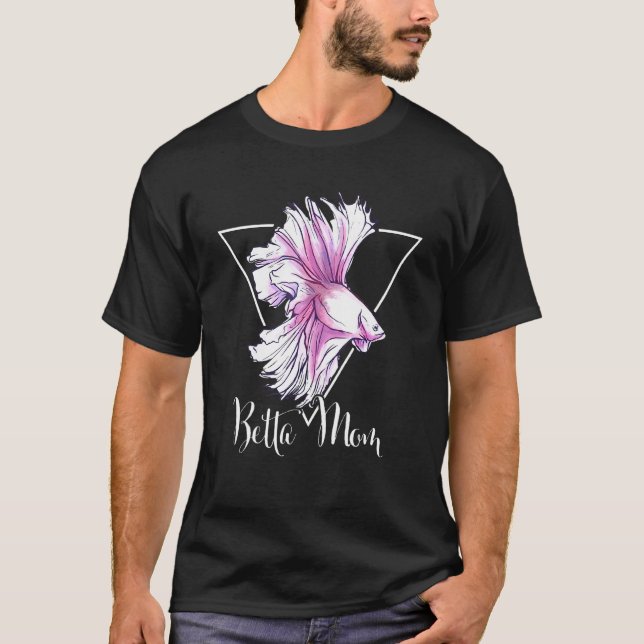 Betta Mum Siamese Fighting Fish For An Aquarist T-Shirt (Front)