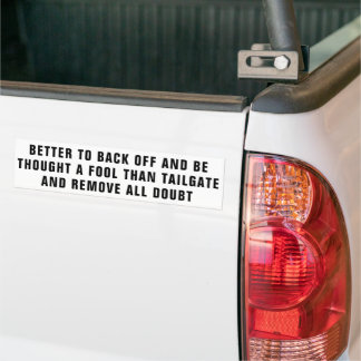 Better Back Off or Be A Fool Bumper Sticker