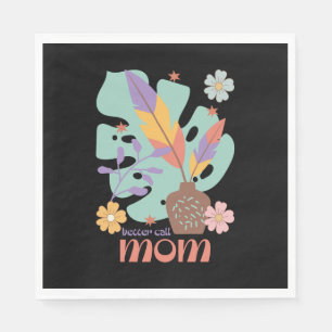 Better Call Mum Napkin