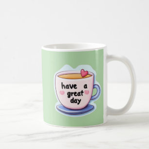 Better Day Coffee Mug – Positive Family Gift