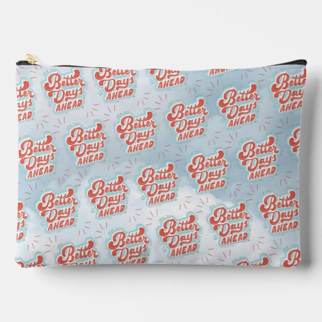 Better Days Accessory Pouch (Front)