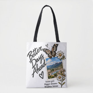 Better Days Ahead Butterfly Graphic Aesthetic Tote Bag