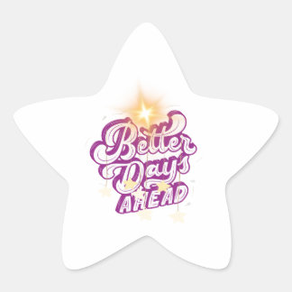 better days ahead star sticker