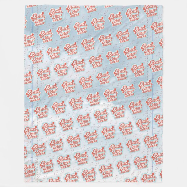 Better Days Fleece Blanket (Front)