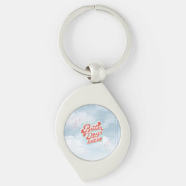 Better Days Key Ring (Front)