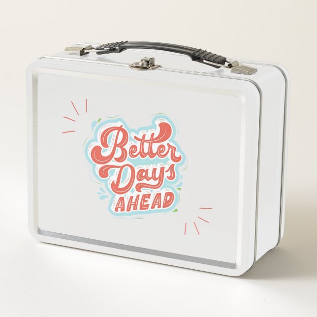Better Days Metal Lunch Box (Front)