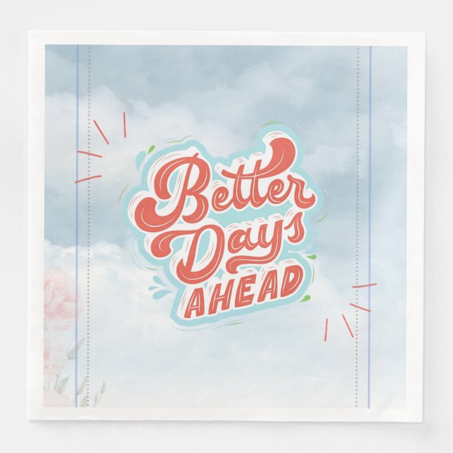 Better Days Napkin (Front)