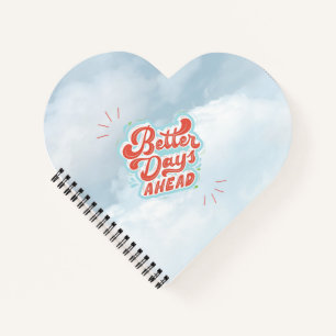 Better Days Notebook