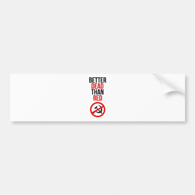 Better Dead than Red Bumper Sticker (Front)