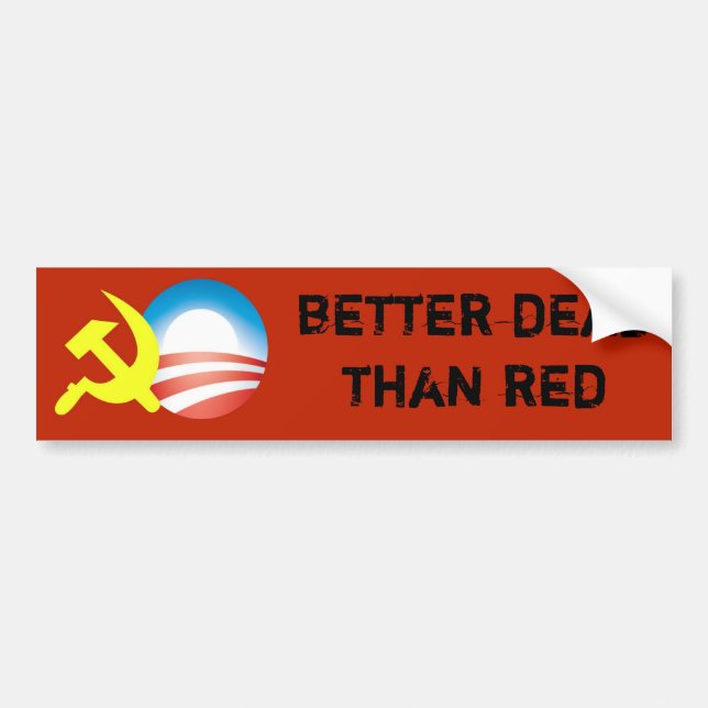 Better Dead Than Red Bumper Sticker (Front)