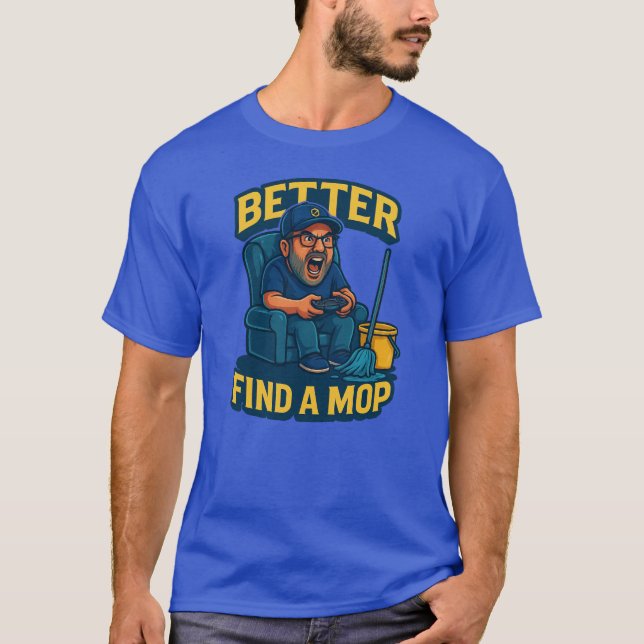 "Better Find a Mop – It’s Gettin’ Sticky!" Awakeni T-Shirt (Front)
