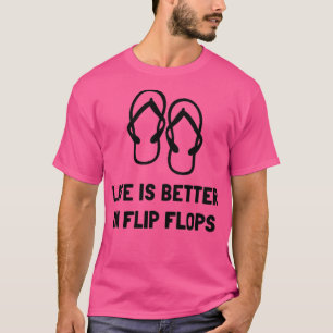 Better Flip Flop T-Shirt