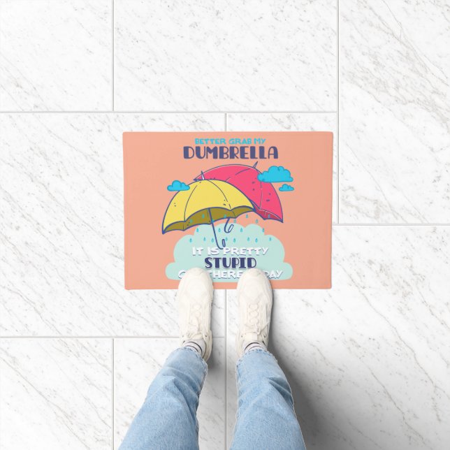 Better Grab My Dumbrella It Is Pretty Stupid  Doormat (Indoor)
