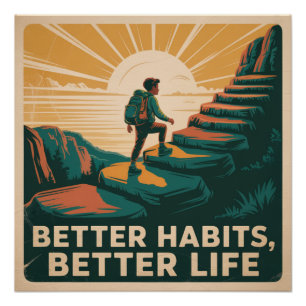 Better Habits, Better Life Poster