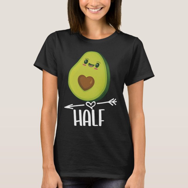 Better Half Couple Sliced Avocado  Valentine s Day T-Shirt (Front)
