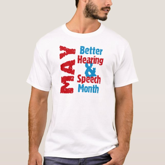 Better Hearing & Speech Month T-Shirt (Front)