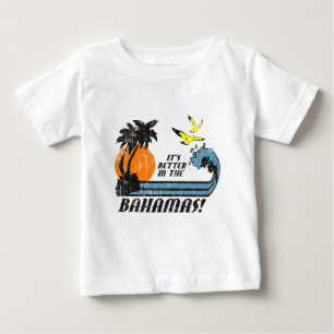 Better in Bahamas Faded Baby T-Shirt