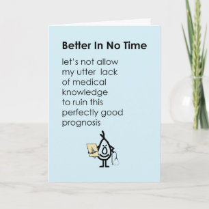 Better In No Time - a funny "get well soon" poem Card