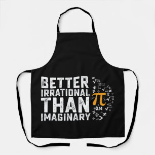 Better Irrational Than Imaginary Pi Day Math Apron