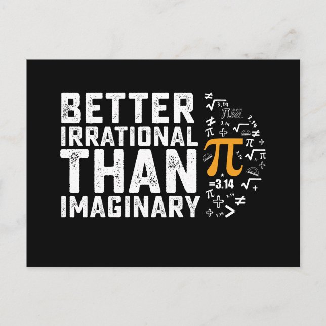 Better Irrational Than Imaginary Pi Day Math Postcard (Front)