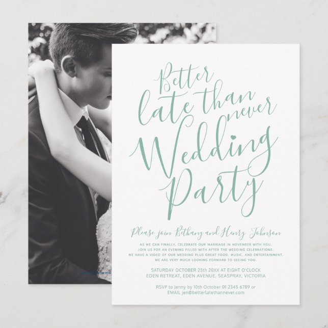 Better late than never wedding party green white invitation (Front/Back)