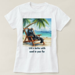 Better Life at The Beach Cat Lovers  T-Shirt