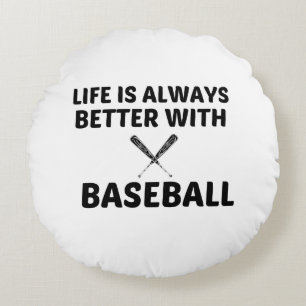 BETTER LIFE WITH BASEBALL SPORT ROUND CUSHION